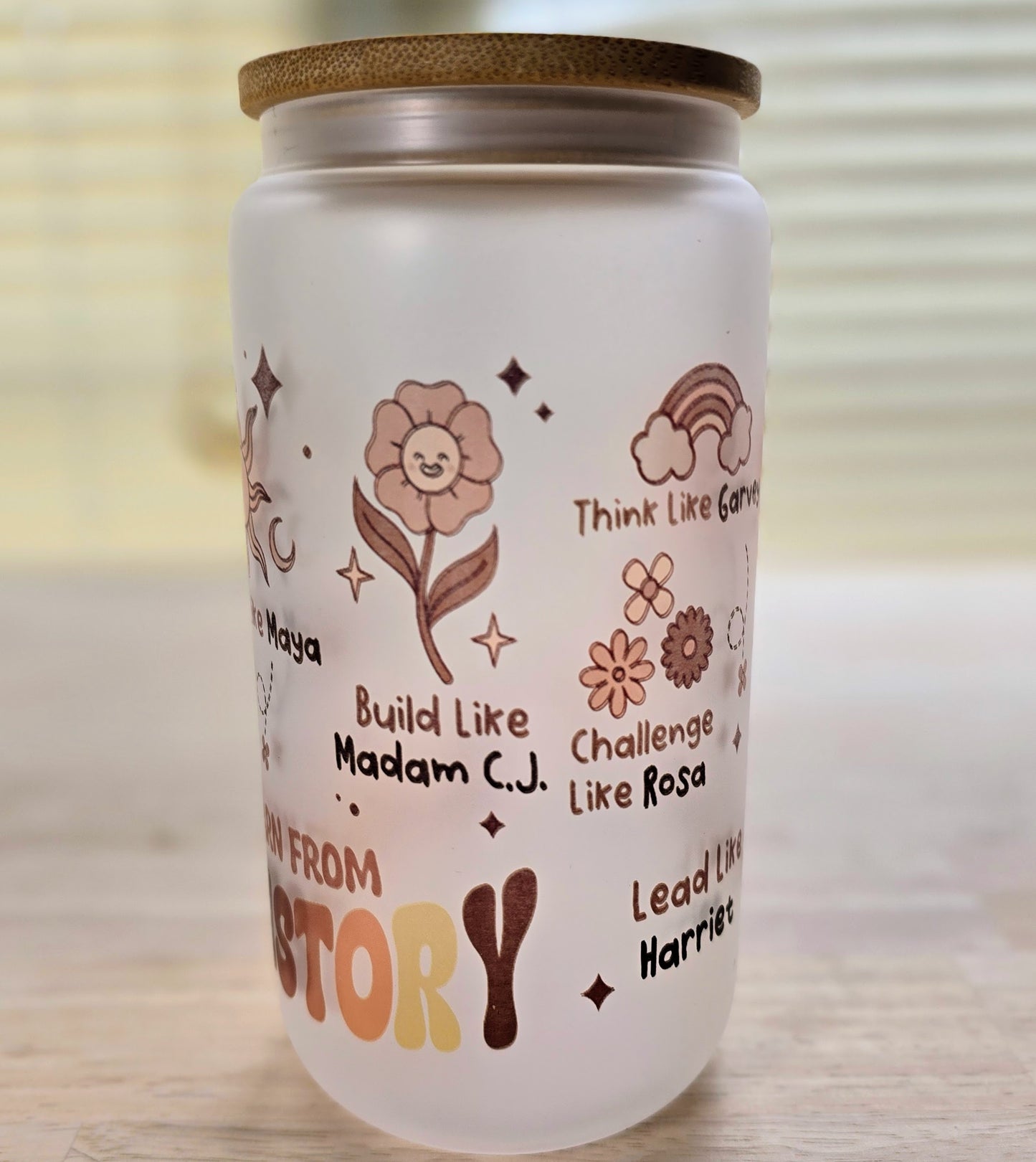 sublimated black history affirmations on a frosted glass