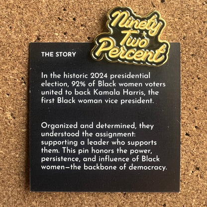 Ninety-Two Percent Enamel Pin
